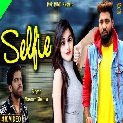 Selfie Masoom Sharma, Ruchika Jangid mp3 song download, Selfie Masoom Sharma, Ruchika Jangid full album