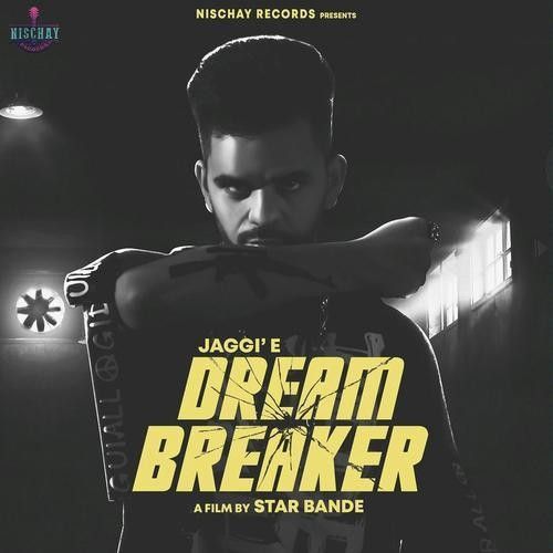 Dream Breaker,Raja Game Changerz Jaggie mp3 song download, Dream Breaker Jaggie full album