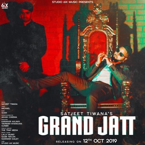 Grand Jatt Satjeet Tiwana mp3 song download, Grand Jatt Satjeet Tiwana full album