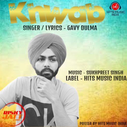 Khwab Gavy Dulma mp3 song download, Khwab Gavy Dulma full album