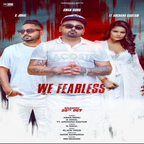 We Fearless G Johal, Aman Sidhu mp3 song download, We Fearless G Johal, Aman Sidhu full album