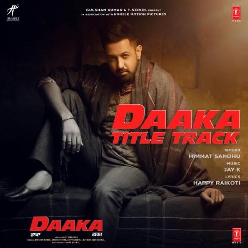 Daaka Title Track Himmat Sandhu mp3 song download, Daaka Title Track Himmat Sandhu full album