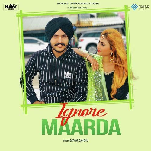 Ignore Marda Satkar Sandhu mp3 song download, Ignore Marda Satkar Sandhu full album