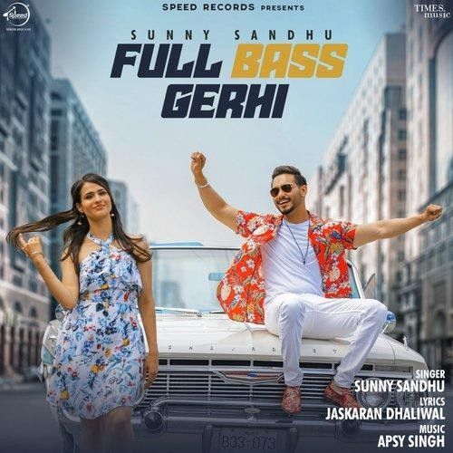 Full Bass Gerhi Sunny Sandhu mp3 song download, Full Bass Gerhi Sunny Sandhu full album