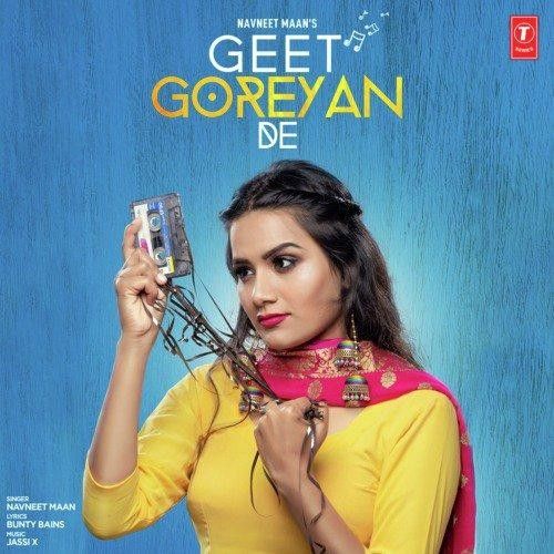 Geet Goreyan De Navneet Maan mp3 song download, Geet Goreyan De Navneet Maan full album