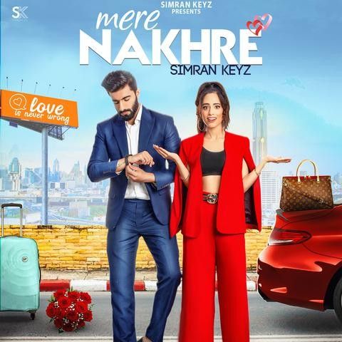 Mere Nakhre Simran Keyz mp3 song download, Mere Nakhre Simran Keyz full album