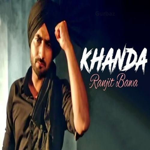 Khanda Ranjit Bawa, Sunny Malton mp3 song download, Khanda Ranjit Bawa, Sunny Malton full album