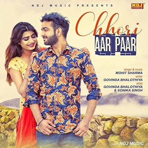 Chhori Aar Paar Mohit Sharma mp3 song download, Chhori Aar Paar Mohit Sharma full album