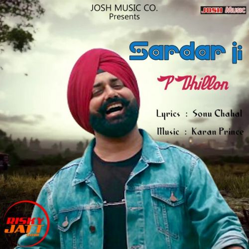 Sardar Ji P Dhillon mp3 song download, Sardar Ji P Dhillon full album