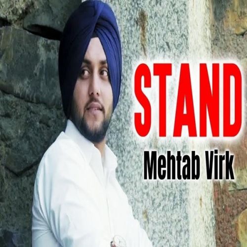Stand Mehtab Virk mp3 song download, Stand Mehtab Virk full album