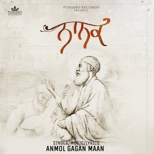 Nanak Anmol Gagan Maan mp3 song download, Nanak Anmol Gagan Maan full album
