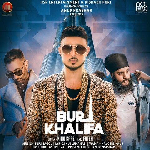 Burj Khalifa Fateh, King Kaazi mp3 song download, Burj Khalifa Fateh, King Kaazi full album