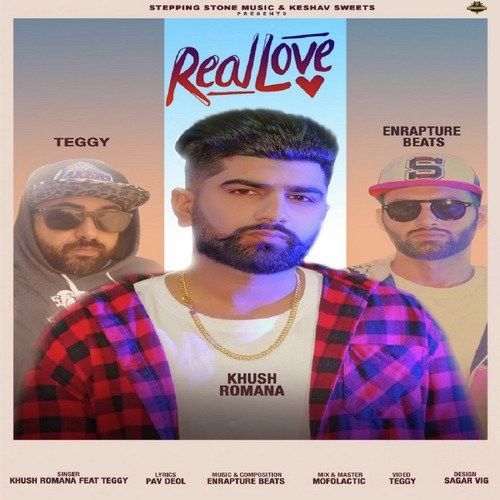 Real Love Khush, Teggy mp3 song download, Real Love Khush, Teggy full album