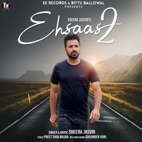 Ehsaas 2 Sheera Jasvir mp3 song download, Ehsaas 2 Sheera Jasvir full album