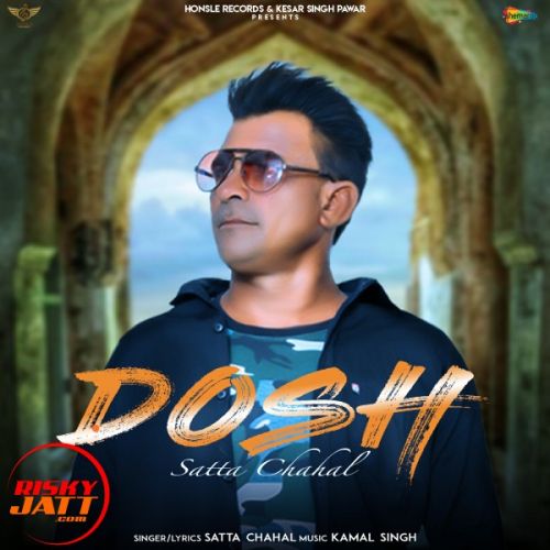 Dosh Satta Chahal mp3 song download, Dosh Satta Chahal full album