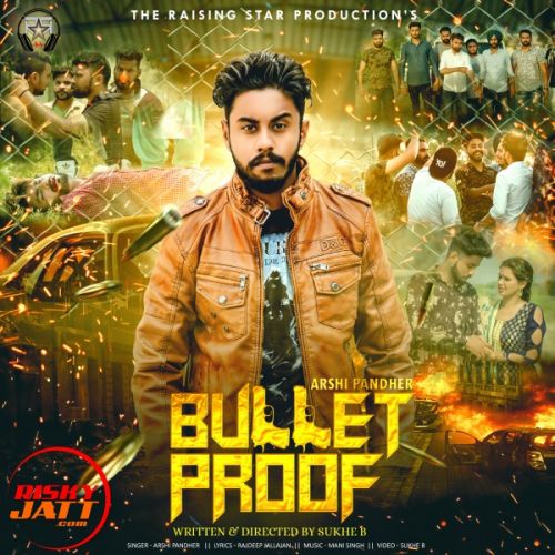 Bullet Proof Arshi Pandher mp3 song download, Bullet Proof Arshi Pandher full album