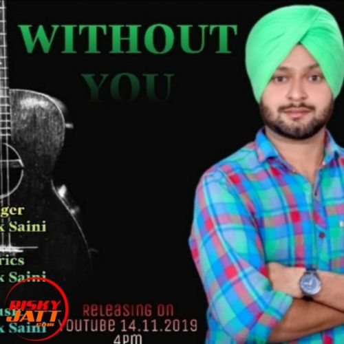 Without You Amrik Saini mp3 song download, Without You Amrik Saini full album