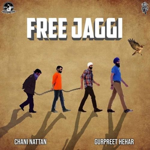 Free Jaggi Gurpreet Hehar, Chani Nattan mp3 song download, Free Jaggi Gurpreet Hehar, Chani Nattan full album