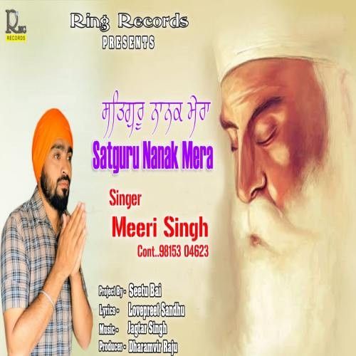 Sarguru Nanak Mera Meeri Singh mp3 song download, Sarguru Nanak Mera Meeri Singh full album