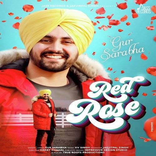 Red Rose Gur Sarabha mp3 song download, Red Rose Gur Sarabha full album