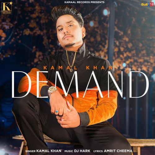 Demand Kamal Khan mp3 song download, Demand Kamal Khan full album