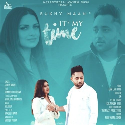 Its My Time Sukhy Maan mp3 song download, Its My Time Sukhy Maan full album