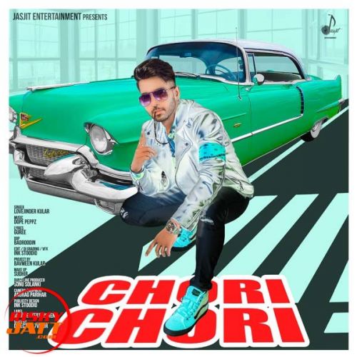 Chori Chori Lovejinder Kular mp3 song download, Chori Chori Lovejinder Kular full album