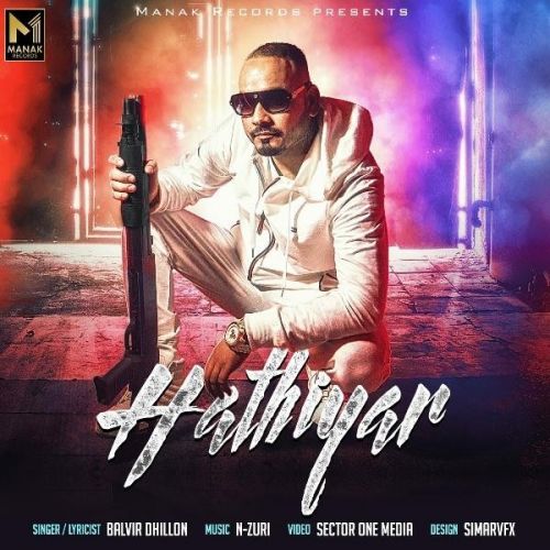 Hathiyar Balvir Dhillon mp3 song download, Hathiyar Balvir Dhillon full album