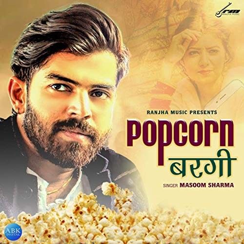 Popcorn Bargi Masoom Sharma mp3 song download, Popcorn Bargi Masoom Sharma full album