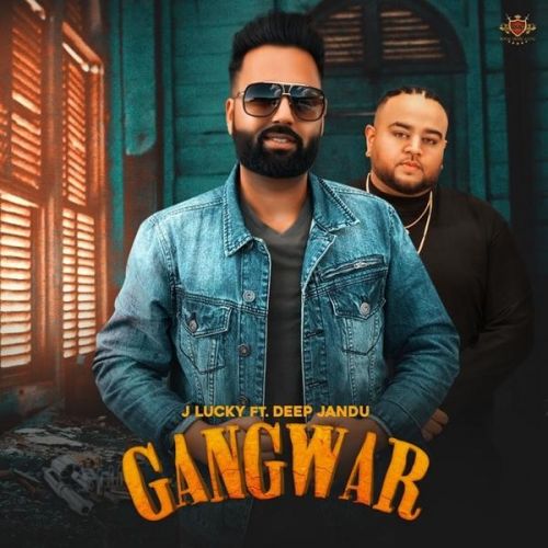 Gangwar J Lucky mp3 song download, Gangwar J Lucky full album