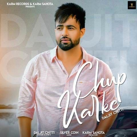 Chup Karke Daljit Chitti mp3 song download, Chup Karke Daljit Chitti full album
