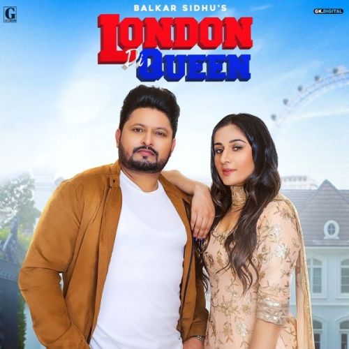 London Di Queen Balkar Sidhu, Gurlez Akhtar mp3 song download, London Di Queen Balkar Sidhu, Gurlez Akhtar full album