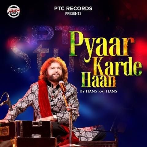 Pyaar Karde Haan Hans Raj Hans mp3 song download, Pyaar Karde Haan Hans Raj Hans full album