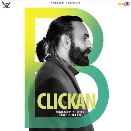Clickan Babbu Maan mp3 song download, Clickan Babbu Maan full album