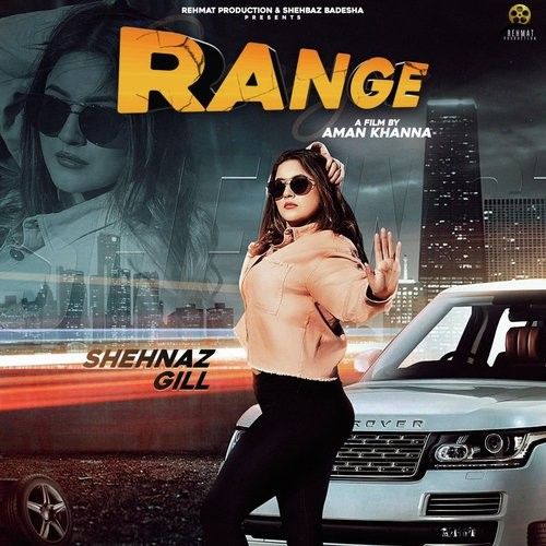 Range Shehnaz Gill mp3 song download, Range Shehnaz Gill full album