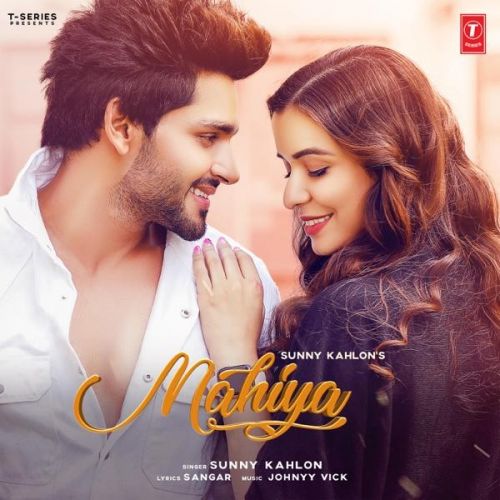 Mahiya Sunny Kahlon mp3 song download, Mahiya Sunny Kahlon full album