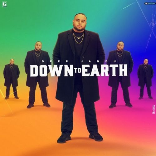 Dress Match Deep Jandu, Gurlez Akhtar mp3 song download, Down To Earth Deep Jandu, Gurlez Akhtar full album