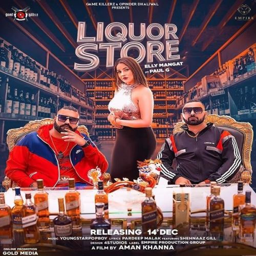 Liquor Store Elly Mangat, Paul G mp3 song download, Liquor Store Elly Mangat, Paul G full album