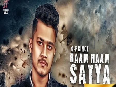 Raam Naam Satya G Prince mp3 song download, Raam Naam Satya G Prince full album