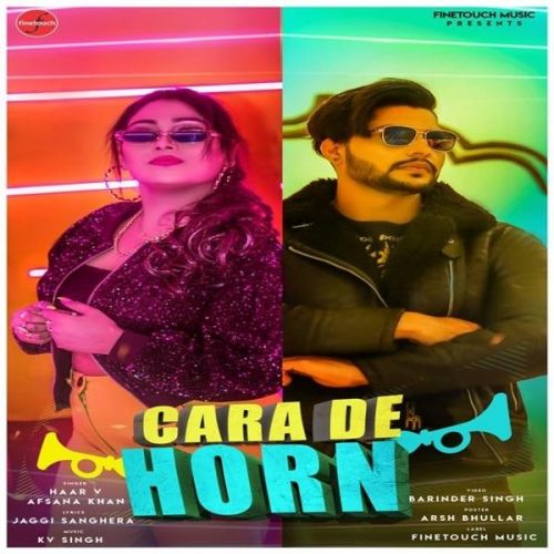 Cara De Horn Haar V, Afsana Khan mp3 song download, Cara De Horn Haar V, Afsana Khan full album