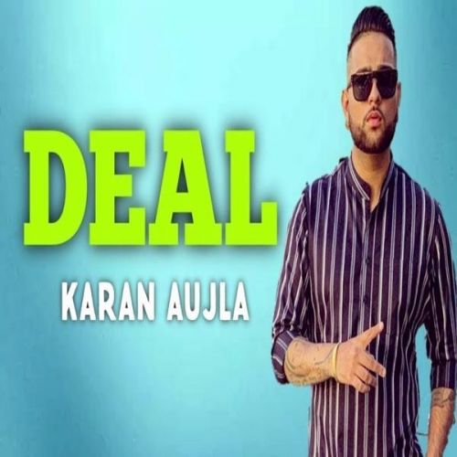 Deal Karan Aujla mp3 song download, Deal Karan Aujla full album