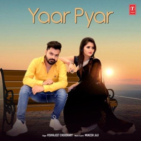 Yaar Pyar Vishvajeet Choudhary mp3 song download, Yaar Pyar Vishvajeet Choudhary full album