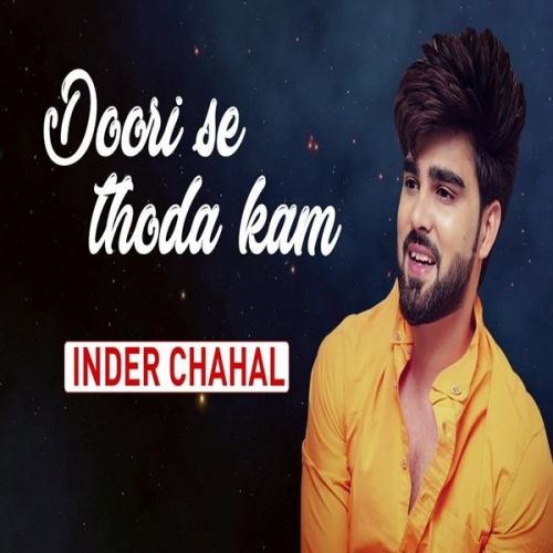 Doori Se Thoda Kam Inder Chahal mp3 song download, Doori Se Thoda Kam Inder Chahal full album