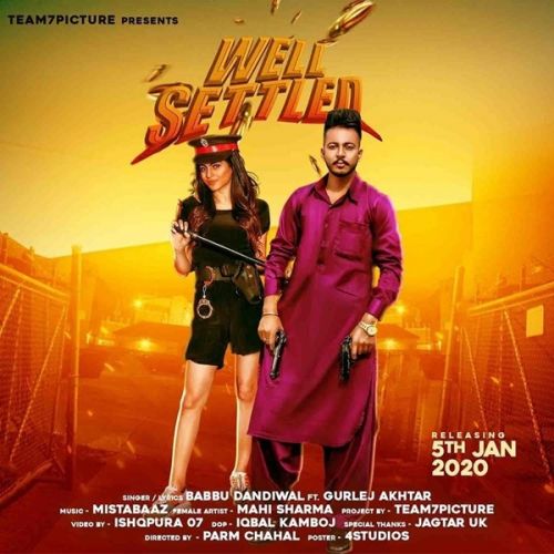 Well Settled Babbu Dandiwal, Gurlej Akhtar mp3 song download, Well Settled Babbu Dandiwal, Gurlej Akhtar full album