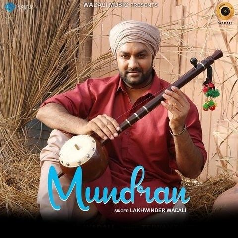Mundran Lakhwinder Wadali mp3 song download, Mundran Lakhwinder Wadali full album