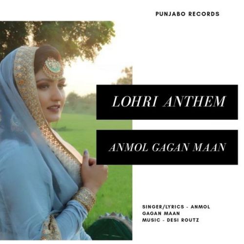 Lohri Anthem Anmol Gagan Maan mp3 song download, Lohri Anthem Anmol Gagan Maan full album