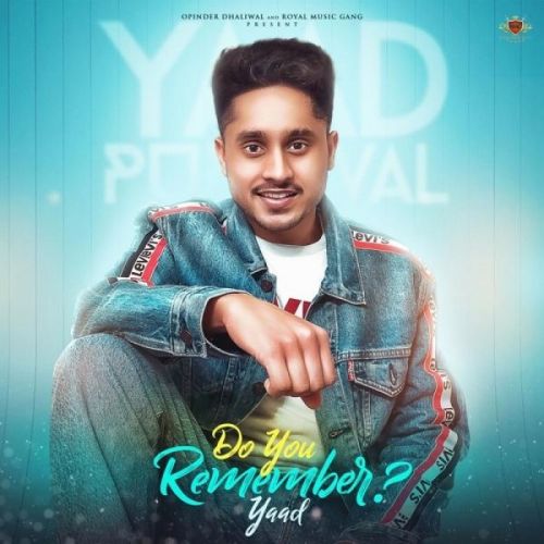 Do You Remember Yaad mp3 song download, Do You Remember Yaad full album