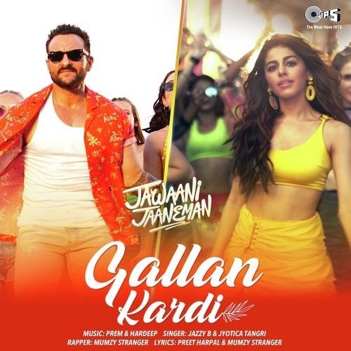 Gallan Kardi Jazzy B, Jyotica Tangri mp3 song download, Gallan Kardi (Jawaani Jaaneman) Jazzy B, Jyotica Tangri full album