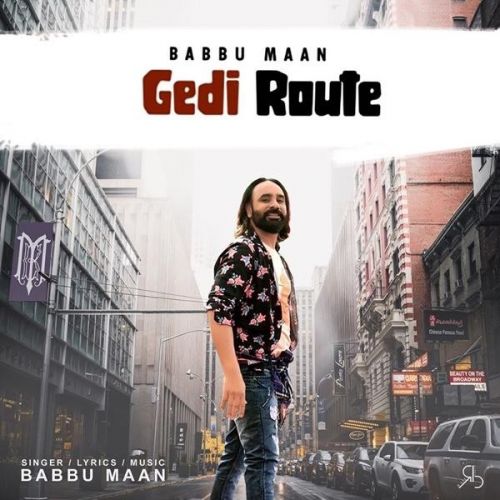 Gedi Route Babbu Maan mp3 song download, Gedi Route Babbu Maan full album