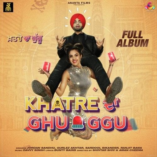 Feem Diyan Dalian Jordan Sandhu mp3 song download, Khatre Da Ghuggu Jordan Sandhu full album